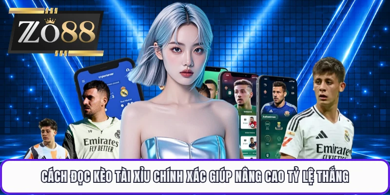 Cách đọc kèo tài xỉu chính xác giúp nâng cao tỷ lệ thắng
