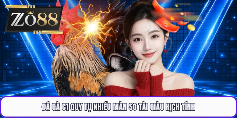 Đá gà C1 quy tụ nhiều màn so tài giàu kịch tính
