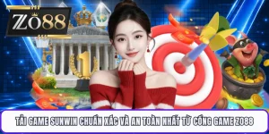 Tải Game Sunwin Chuẩn Xác Và An Toàn Nhất Từ Cổng Game ZO88